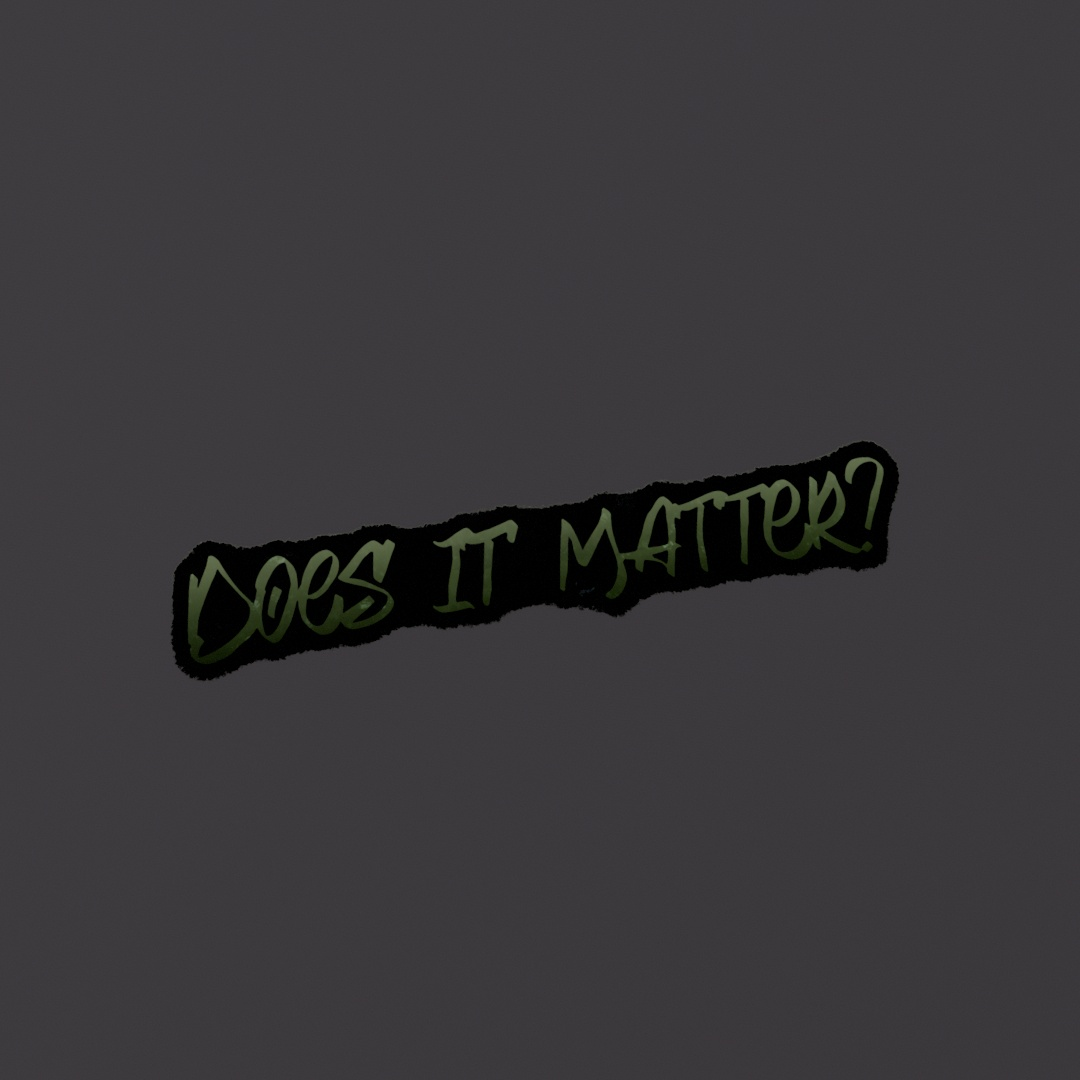 Does It Matter Graffiti Decal