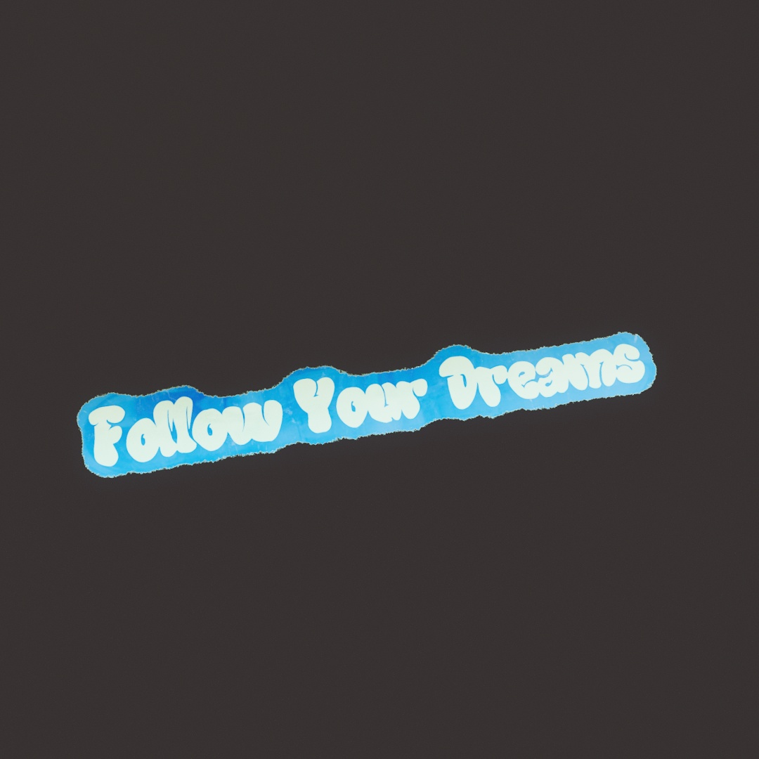 Follow Your Dreams Graffiti Decal
